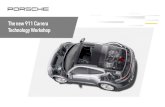 The new 911 Carrera Technology Workshop - Porsche · from Porsche 959 technology platform) First car with adaptive automatic transmission – Porsche Tiptronic Flat-six engine 250