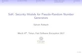 SoK: Security Models for Pseudo-Random Number GeneratorsMotivationStandard PRNG Stateful PRNG PRNG with input Conclusion SoK: Security Models for Pseudo-Random Number Generators SylvainRuhault