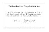 Derivatives of B-spline curves - VRAColiver/courses/me625/week5b.pdf · ME525x NURBS Curve and Surface Modeling Page 195 Derivatives of B-spline curves Let C(k)(u) denote the k-th