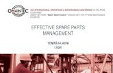EFFECTIVE SPARE PARTS MANAGEMENTomaintec.com/sitecontent/uploads/editor/Omaintec2017...3) Segment your spare parts portfolio 4) Evaluate spare parts criticality 5) Spare parts management