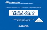 Orbit Data Messages - public.ccsds.orgCCSDS RECOMMENDED STANDARD FOR ORBIT DATA MESSAGES CCSDS 502.0-B-2 Page v November 2009 DOCUMENT CONTROL Document Title Date Status CCSDS 502.0-B-1