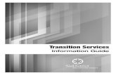 Transition Servicessixdistrict.com/files/TransitionGuide.pdftransition plan should be individualized. Therefore, many options may be considered appropriate. Services and providers