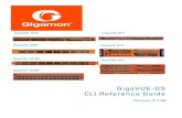 GigaVUE-OS CLI Reference Guide...GigaVUE-OS CLI Reference Guide Version 5.7.00 GigaVUE-TA10 GigaVUE-HC2 GigaVUE-HC1 GigaVUE-HC3 GigaVUE-TA40 GigaVUE-TA100 GigaVUE-TA200 Contents 3