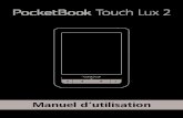 Manuel d’utilisation PocketBook Touch Lux 2 › ... › Guide-d-utilisation-PocketBook-Touch-Lux … · 2. Précédent : revenir en arrière d'une page 3. Suivant : avancer d'une