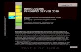 CHAPTER 1 INTRODUCING WINDOWS SERVER 2016 · 2018. 3. 16. · 2 CHAPTER 1 Introducing Windows Server 2016 less emphasis on the core technologies upon which Windows Server is built.