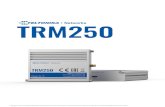 TRM250 - Teltonika Networks · 2020. 10. 13. · 7 DATASHEET // TRM250 MOUNTING OPTIONS DIN RAIL KIT Parameter Mounting standard Material Weight Screws included Dimensions RoHS Compliant