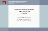 Peer-to-Peer Systems and Security - TUM...Bachelor Practical Course - Internet Lab (IN0012) Master Practical Course – Computer Networks (IN2106) Network Security, WS 2008/09, Chapter