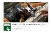 AGRITOURISM MARKETING TOOLKITindustry.traveloregon.com/wp-content/uploads/2018/...Feb 18, 2017  · AGRITOURISM BUSINESS BASICS • Secure the permits and licenses required for your
