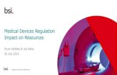 Medical Devices Regulation Impact on Resources...2016/07/26  · MedDev 2.7.1 Rev 4 – A12.2.3 – Clinical data from an equivalent device and other products • Other products •