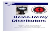 Delco-Remy Distributors - C5 Performance · 2020. 2. 6. · Delco-Remy Distributors Instruction manual with visual guide for Delco 2, 4, and 6 cylinder distributors Common to Farm