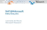 Leonardo de Moura Microsoft Research · 2020. 11. 6. · PEX Implements DART for .NET. SAGE Implements DART for x86 binaries. YOGI Implements DART to check the feasibility of program