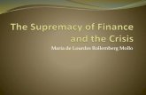 Maria de Lourdes Rollemberg Mollo - ... OBJECTIVE To interpret the supremacy of finance before, during