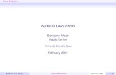 Natural Deduction - GitLab · 2020. 5. 22. · Natural Deduction Natural deduction proofs Proof line Deﬁnition 3.1.2 A prooflineis one of the three following: IAssume formula (to