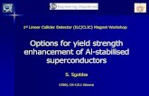 Options for yield strength superconductors · 2018. 11. 18. · Yield strength /MPa Elongation /% Toward an improved conductor, stabilizer 0 10 20 Yield strength /MPa Tensile ...