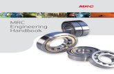 MRC Engineering Handbook - SKF · 2020. 8. 20. · 4 MRC® history he historical perspectie of MRC MRC is the outgrowth of three of America’s oldest bearing companies—Standard