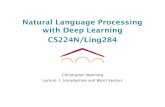 Natural Language Processing with Deep Learning …web.stanford.edu/class/cs224n/slides/cs224n-2021-lecture01-wordvecs… · •Ass1 is hopefully an easy on ramp –a Jupyter/IPythonNotebook