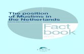 The position of Muslims in the Netherlands, Facts and …...Based on figures published by Statistics Netherlands (CBS)1, there were an estimated 907,000 Muslims in the Netherlands