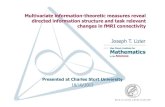 Multivariate information-theoretic measures reveal directed information … · Multivariate information-theoretic measures reveal directed information structure and task relevant