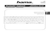 Bluetooth Keyboard KEY4ALL X510” Bluetooth -Tastatur - Hama... 10. Technische Daten Bluetooth®Version 3.0 Reichweite max.10m Maße(LxBxH) 28,5x12,0x1,8cm Tastenanzahl 78inkl.14