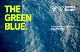 THE GREEN BLUE. - Thames Estuary · The Green Blue, is a key step for the Thames Estuary Growth Board and sets out our plans for the first two years, looking ahead across the next