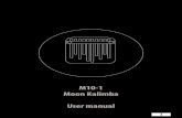 M10-1 Moon Kalimba User manual · 2020. 6. 19. · The Kalimba is a fun, eerie sounding instrument that can be played and enjoyed no matter your skill. The Moon KALIMBA has been designed