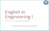 English in Engineering I...English in Engineering I Yrd. Doç. Dr. Fatih M. NUROĞLU Writing Business Letters, Memos, and Emails Writing Business Letters XDate XSender’s Address