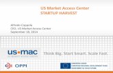 Alfredo Coppola CEO, US Market Access Center September 18 ... · Think Big. Start Smart. Scale Fast. US Market Access Center STARTUP HARVEST Alfredo Coppola CEO, US Market Access