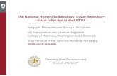 The National Human Radiobiology Tissue Repository tissue ......• US Radium Studies (1957 –1990) • Los Alamos Plutonium Autopsy Tissue Study (1959 –1976) • Health and Safety