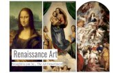 Renaissance Art€¦ · The Renaissance art period began in Italy in about 1400. This type of art marks the transition of Europe from the medieval period to the early modern age.