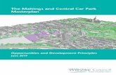 The Maltings and Central Car Park Masterplan · requirement for a strategic masterplan for the whole site , and to provide site speciﬁ c instructions for the development of the