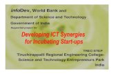 infoDev, World Bank and Department of Science and Technology Government of … · 2020. 7. 3. · The Evolution of Business Incubators in India … • After sporadic experiments