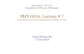PHY103A: Lecture # 7PHY103A: Lecture # 7 (Text Book: Intro to Electrodynamics by Griffiths, 3 rd Ed.) Anand Kumar Jha 17-Jan-2018 Notes • HW # 3 is uploaded on the course webpage.