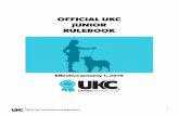 Official UKC Junior Rules and Regulations › docs › rulebooks › 2019-junior-rulebook.pdfC. Indicating junior membership when entering. To receive junior points in any event, the