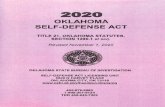 OKLAHOMA SELF-DEFENSE ACT · 2020. 11. 10. · OKLAHOMA SELF-DEFENSE ACT TITLE 21, OKLAHOMA STATUTES, SECTION 1290.1 et seq. and related statutes. All statutory provisions are effective