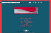 WHO/TB/98.256 and AIR TRAVEL...Occupational Health, KLM Health, Safety & Environment, Schilpol Airport, Amstelveen, Netherlands ... These guidelines will apply to all domestic and