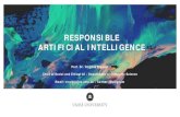 Responsible Artificial intelligence · 2020. 7. 15. · RESPONSIB LE ARTIFICIAL INTELLIGENCE Prof. Dr. Virginia Dignum Chair of Social and Ethical AI - Department of Computer Science.