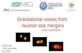 Gravitational waves from neutron star mergers · Gravitational waves from neutron star mergers Output predictions S.Bernuzzi TCAN workshop July 2020