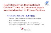 New Strategy on Multinational Clinical Trials in China and Japan … · 2021. 1. 10. · Clinical Trials in East Asia. 2. New Strategy on Multinational Clinical Trials in China and