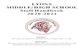 LYONS MIDDLE/HIGH SCHOOL · 2020. 9. 8. · LYONS . MIDDLE/HIGH SCHOOL . Staff Handbook . 2020-2021 . VISION: . We exist to empower all learners to shape their world. MISSION: . We