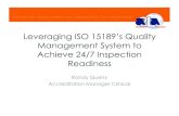 Leveraging ISO 15189’s Quality Management System to ...Leveraging ISO 15189’s Quality Management System to Achieve 24/7 Inspection Readiness Randy Querry Accreditation Manager