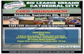 COED TOURNAMENT - Big League Dreamscathedralcity.bigleaguedreams.com/images/flyers/9-8_SB... · 2018. 8. 20. · BIG LEAGUE DREAMS CATHEDRAL CITY DREAMS /bldcathedralcity 33-700 Date