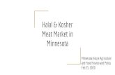 Halal & Kosher Meat Market in Minnesota€¦ · PROJECT TEAM Ariel Kagan, MN Department of Agriculture Strategy & Innovation Specialist Dr. Kathryn Draeger, UMN Extension Regional