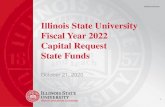 Illinois State University Fiscal Year 2022 Capital Request ... 10 30 - ISU Capital Request - web...$3.013M was authorized, released and obligated for CFA ... ISU hired and engineering