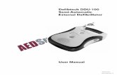 Defibtech DDU-100 Semi-Automatic External Defibrillator€¦ · DDU-100 AED is a Semi-Automatic External Defibrillator (“AED”) that is designed to be easy to use, portable and