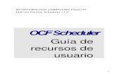 BIOTECHNOLOGY COMPUTING FACILITY OnCore Facility ...servicio.us.es/topspin3/espacioweb/enlaces/reservas/...2 OCF Scheduler RESOURCE USER GUIDE BIOTECHNOLOGY COMPUTING FACILITY - DIVISION