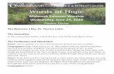 Words of Hope · 2020. 6. 24. · Lord of All Hopefulness -Larry Shackley Linda erger, piano The Lord’s Prayer Pastor & ongregation: Our ather, who art in heaven, hallowed be thy