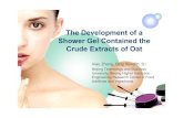 The Development of a Shower Gel Contained the Crude Extracts of … · 2020. 6. 12. · Essence Essence perfume. 3.The skin care effect of Oat crude extracts Oat crude extracts contain