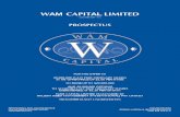 WAM CAPITAL LIMITED - Wilson Asset Management · 2017. 2. 22. · wam capital limited (acn 086 587 395) prospectus for the offer of 20,000,000 fully paid ordinary shares at an offer