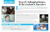 Novel Adaptations, JANUARY 2021 Television Classics I...iconic vet with inspiring humor, compassion and love of life. In addition to those compelling series, do yourself a favor and