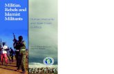 Militias, Rebels and Islamist Militants Human Insecurity ... · Militias, rebels and Islamist militants: human insecurity and state crises in Africa explores how armed non-state groups